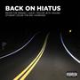 Back on Hiatus (feat. Moon, Juice, Taylor Jets, Ruuski, StuWop & Homicide) [Explicit]