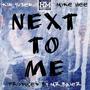 Next To Me (feat. Mr.Baier & Mike Hee)