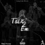 Talk 2 Em (Explicit)