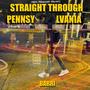 Straight Through Pennsylvania (Explicit)