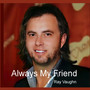 Always My Friend