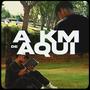 A KM DE AQUI (feat. SINODPC, KIDBORED & SAGUITO)