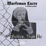 Better Than Me (feat. MthamayzaChef) [Explicit]