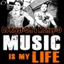 Music Is My Life