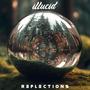 REFLECTIONS (Explicit)