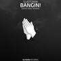 Bangin (Apex Rise Remix)