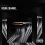 Double Barrel (Explicit)