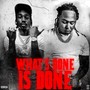 WHATS DONE IS DONE (Explicit)