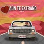 Aún Te Extraño