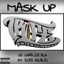 Mask Up (feat. Egee Double)