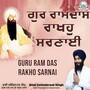 Guru Ram Das Rakho Sarnai