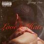 Love & Hate (Explicit)