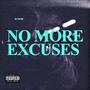 No More Excuses (Explicit)