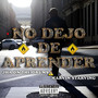 No Dejo de Aprender (Explicit)