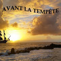 Avant la tempête