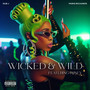 Wicked & Wild (feat. Roney) [Explicit]