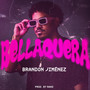 Bellaquera (Explicit)