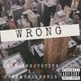 Wrong (feat. Skeeeta1Hunnid) [Explicit]