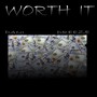 Worth It (Explicit)