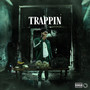 Trappin (Explicit)