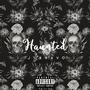 Haunted (Explicit)