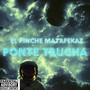 Ponte Trucha (Explicit)