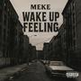 Wake Up Feeling (Explicit)