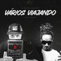 Vários Viajando (Explicit)