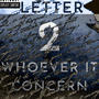 Letter 2 Whom It Concern (LTWIC) [Explicit]