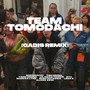 Team Tomodachi (Gadis Remix) [Explicit]
