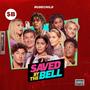 Saved By The Bell (Explicit)