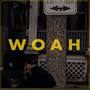 Woah (Explicit)