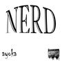 Nerd (Explicit)