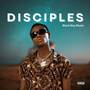 Disciples (Explicit)