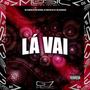 Lá Vai (Explicit)