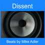 Dissent (Type Beat Mix)