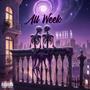 All Week (Explicit)