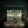 Necios Manicomio (feat. Charro Loko & Duende)