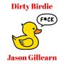 Dirty Birdie (Explicit)