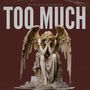 Too Much (Explicit)