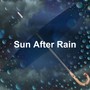 Sun After Rain