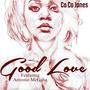 Good Love (feat. Antonio McGaha)