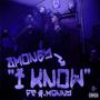 I know (feat. FT$.MANNY) [Explicit]