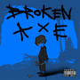 부러진 도끼 (BROKEN AXE) [Explicit]