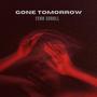 Gone Tomorrow