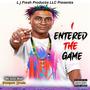 I Entered The Game (Explicit)