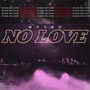 No Love