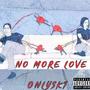 No More Love