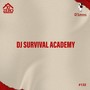 Dj Survival Academy