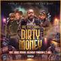 Dirty Money (feat. Derez DeShon, T-Rell & Goldmouf Famgoon) [Explicit]